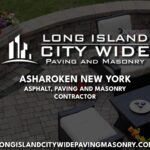 Asharoken New York Asphalt Paving Masonry Contractor