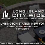 Huntington Station New York Asphalt Paving Masonry Contractor