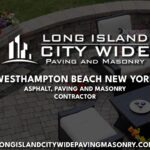 Westhampton Beach New York Asphalt Paving Masonry Contractor